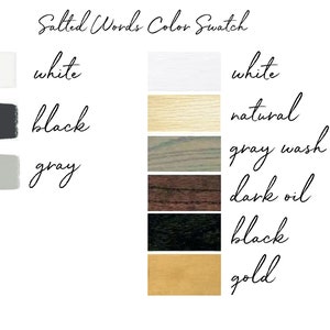 May include: Color swatch showing different wood stain colors, including white, black, gray, natural, gray wash, dark oil, black, and gold.