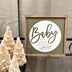 Baby It's Cold Outside Sign / Farmhouse decor / Holiday decor / Vintage Christmas / Holiday Sign Quote / Christmas Gifts Sign