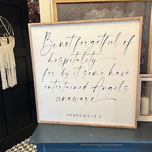 Be not forgetful of hospitality / Hebrews 13:2 / scripture wood sign / Bible verse wood sign / scripture sign / Bible Verse Sign