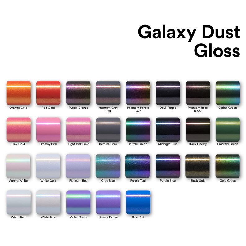 May include: A color chart titled Galaxy Dust Gloss displaying thirty-one rectangular swatches of various metallic and iridescent paint colors, each labeled with names like Orange Gold, Red Gold, Purple Bronze, and Blue Red in black text.