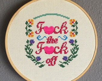 FINISHED PIECE: “F*ck the F*ck Off” Finished Cross-Stitch Framed In 8” Hoop *mature*