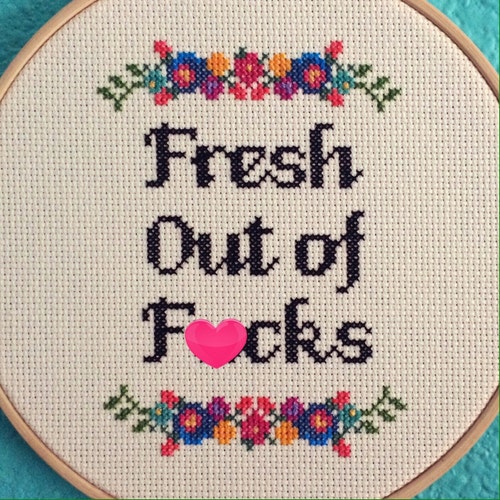 PATTERN: Cross Stitch "Fresh Out of F*cks" PATTERN *PDF* File *mature*