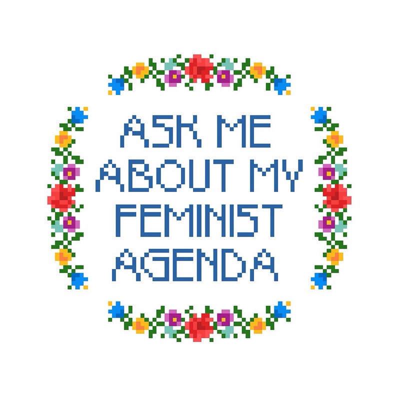 PATTERN: Cross Stitch Ask Me About My Feminist image 1