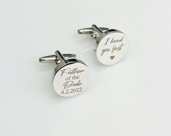 Father Of The Bride | CuffLinks | I Loved You First | Wedding Gift for Dad | Custom Cufflinks for Him | Cufflinks For Dad | Gifts For Him