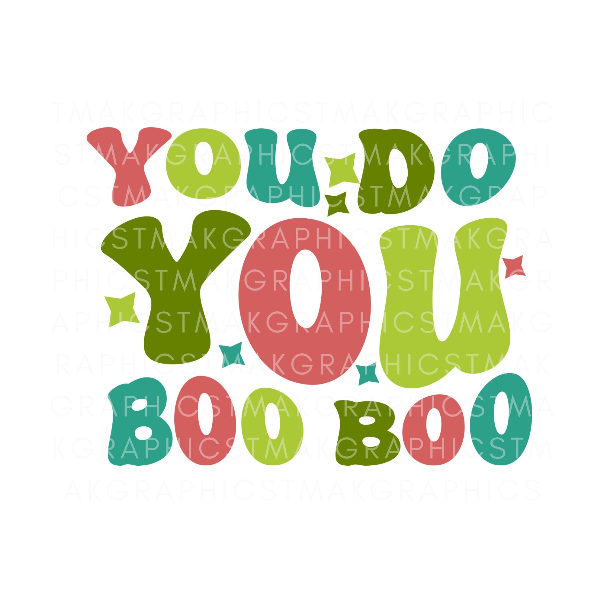 You Do You Boo Boo SVG, You Do You Svg, Boo Boo Era Svg, You Do You Shirt Svg, You Do You Png