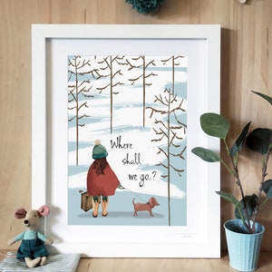 Where Shall We Go Print Mother's Day Gift Gift For Her Nursery Decor Explorer Print Winter Print image 2