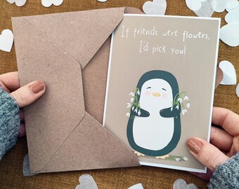 If Friends Were Flowers Card - Personalised Penguin Friend Card - Eco Recycled Card - Card For Her - Bestie