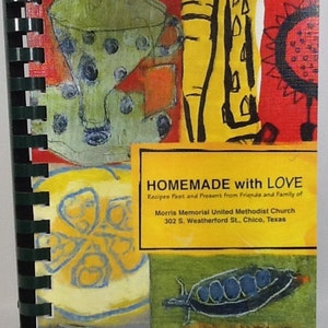 Homemade With Love Cookbook 192 Pages Morris Memorial United Methodist Church Chico Texas