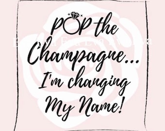 Pop the Champagne decorations, Signs, 2 Digital Downloads, Engagement, Christmas wedding