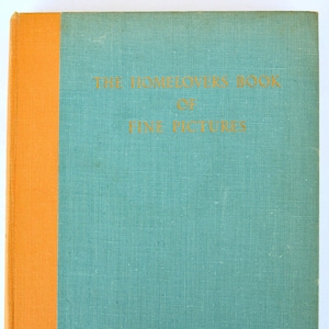 The Homelovers Book of Fine Pictures