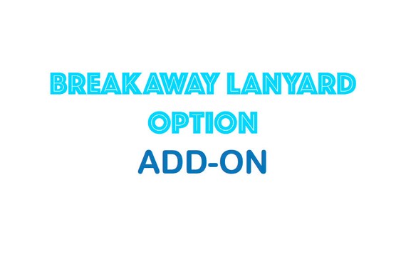 Breakaway Lanyard Option / Safety Breakaway / Lanyard - Etsy
