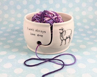 I wool always love ewe Punny Sheep ceramic yarn bowl for knitting / crochet