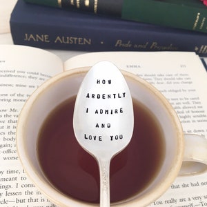 Jane Austen Tea Spoon, ¡Cuán ardientemente te admiro y te amo!