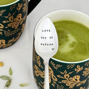hand stamped silver spoon - love you so matcha    tea gift, upcycled vintage spoon