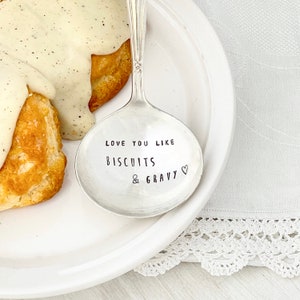 Love You Like Biscuits & Gravy,  hand stamped vintage silverplate gravy ladle,  hostess gift, hand stamped silverware