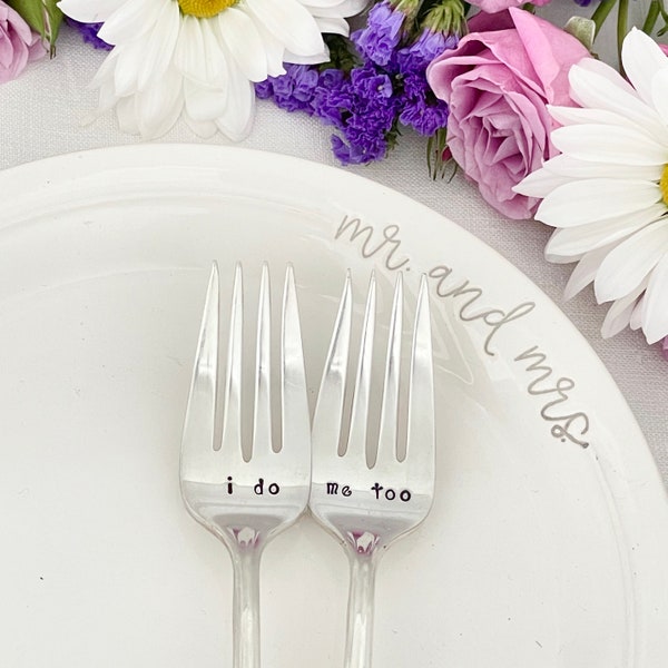 Hand Stamped Vintage Wedding Forks - I do and Me too forks with dated handles,  cake forks, dessert forks, engagement gift