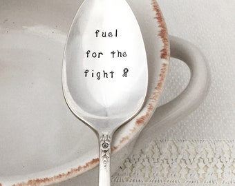 Fuel for the Fight - hand stamped vintage spoon for care packages, cancer support, chronic illness