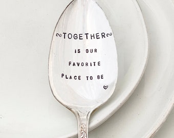 hand stamped serving spoon - Together Is Our Favorite Place To Be, Thanksgiving serving spoon, hostess gift, housewarming present