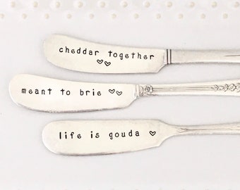 Vintage silver cheese spreaders, Cheddar Together - Meant To Brie - Life is Gouda,  hand stamped spreaders,  housewarming gift