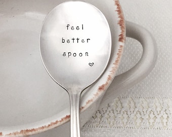 Get well gift - Feel Better Spoon, hand stamped vintage silverware,  care package, chronic illness, recovery, encouragement,
