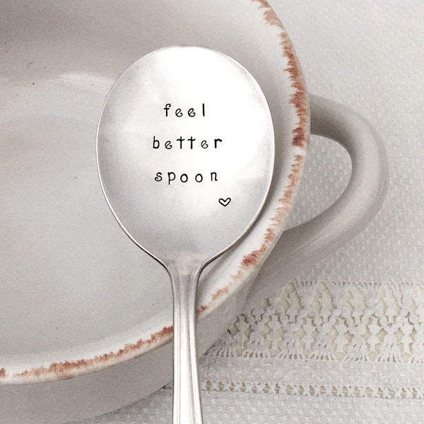 Get well gift - Feel Better Spoon, hand stamped vintage silverware,  care package, chronic illness, recovery, encouragement,