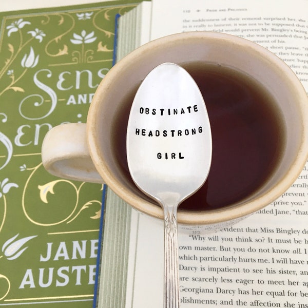 Obstinate Headstrong Girl, Jane Austen teaspoon, vintage teaspoon, tea party favors, book club gift