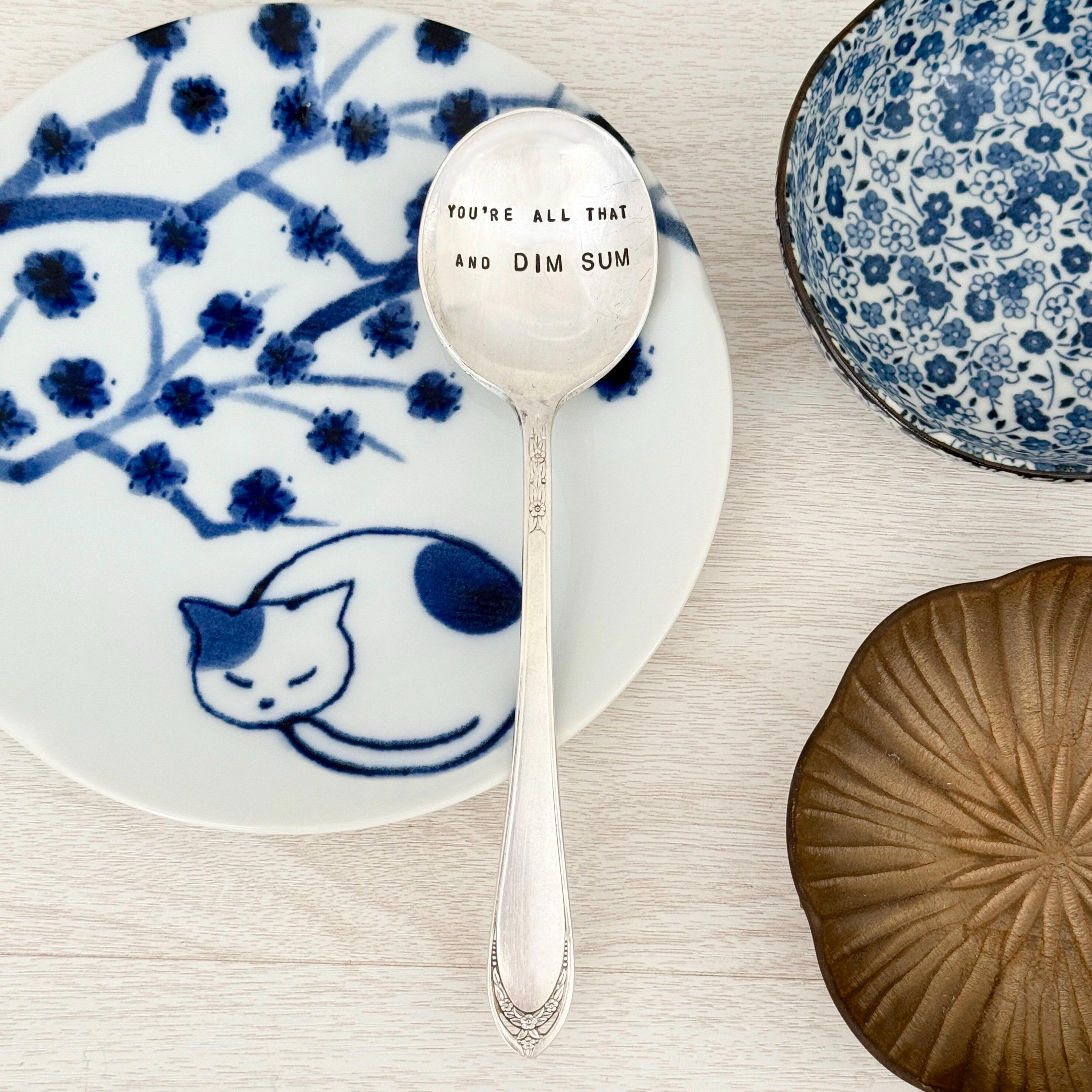 Dim Sum Spoon - Hand Stamped Vintage Silverware - You're All That and ...