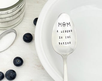 Mom, a legend in the baking - hand stamped vintage spoon.  personalized gift for baker, Mom's kitchen gift,  Mother’s Day gift