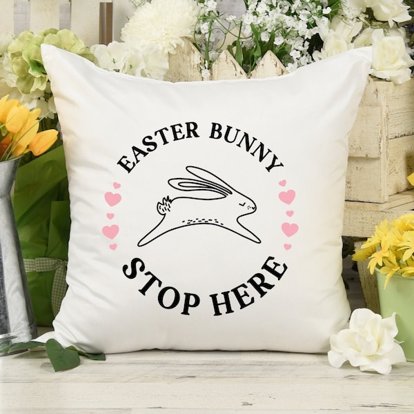 Easter Bunny Stop Here Throw Pillow or Zip Pillow Cover for Bed Couch Kids Girls Bedroom Living Room | Cute Spring Cushion Case Pink White