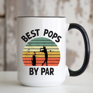 Best Pops By Par 15 oz Coffee Cup Golf Quote Saying Birthday Christmas Fathers Day Gift for Golfer Golfing Lover Men Father Grandpa Husband
