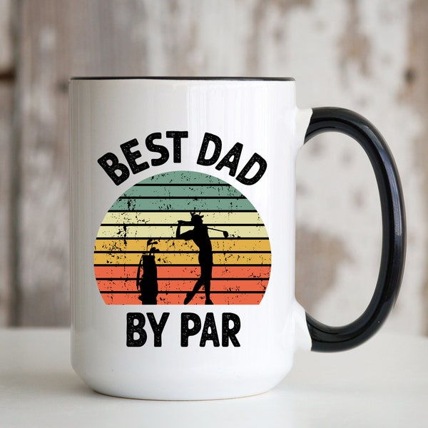 Best Dad By Par 15 oz Coffee Cup | Golf Quote Saying Birthday Christmas Fathers Day Gift for Golfer Golfing Lover Men Father Grandpa Husband