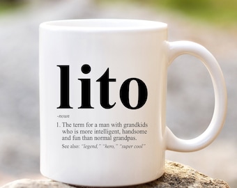 Lito Definition Coffee Mug | Lito Defined Dictionary Cup Funny Christmas Birthday Fathers Day Gift Idea Grandpa Grandfather Abuelito Abuelo