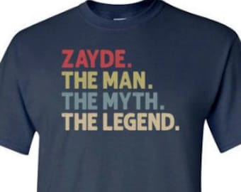 Zayde The Man The Myth the Legend Shirt for Men | Zayde Jewish Grandpa Shirt | Zayde Birthday Gifts | Hannukah Gift | Zayde Man Myth Legend