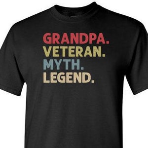 Grandpa Veteran Myth Legend Shirt for Men | Grandpa Veteran Gifts | Veteran Shirts | Grandpa Veteran Shirt | Military Veteran Christmas Gift