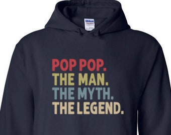 Pop Pop the Man the Myth the Legend Hoodie for Men | Pop Pop Man Myth Legend Hoodies | Funny Christmas Gift | Pullover Sweatshirt Gifts