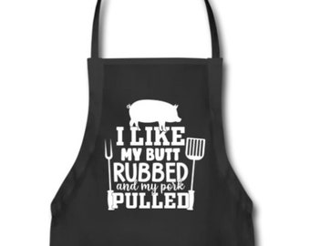 I Like My Butt Rubbed and My Pork Pulled Apron with Pockets | Funny Novelty Barbecue Grilling Outfit Fathers Day Birthday Gift for Men Dad