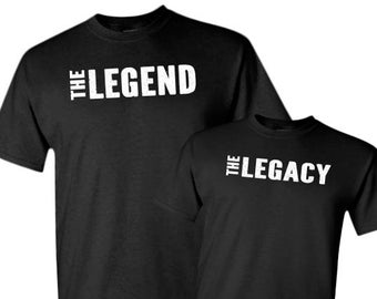 The Legend and the Legacy Maching Shirt for Men and Boys | Legend and Legacy | Dad Son Gifts | Dad and Son Shirt | Grandpa Grandson Shirts