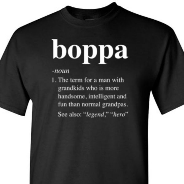 Boppa Definition Shirt Grandpa Defined Legend Hero Dictionary Funny Birthday Christmas Father Day Gift for Men Grandfather from Grandkids