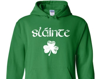 Slainte St. Patrick's Day Hoodie Green White Distressed Shamrock Pullover Sweatshirt for Men Women Irish Gaelic Cheers St Patricks Outfit