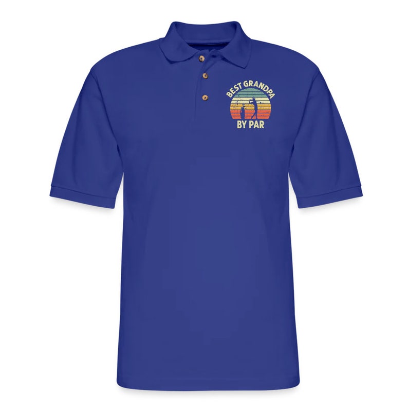 May include: A royal blue polo shirt with a vintage-style graphic of a golfer and the text "Best Grandpa By Par".