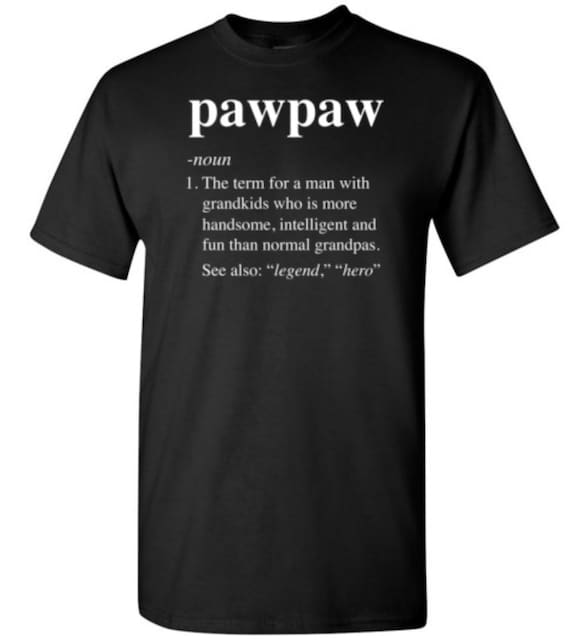 Pawpaw Definition Shirt for Men Pawpaw Definition Grandpa Etsy