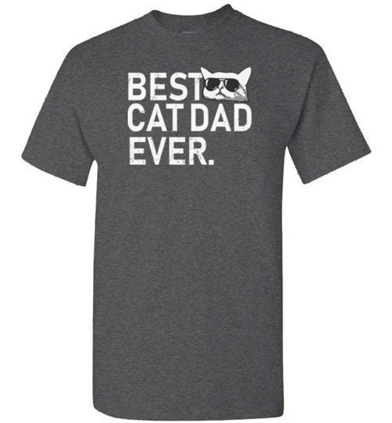 Best Cat Dad Ever Shirt Cat Dad Gift Cat Daddy Etsy