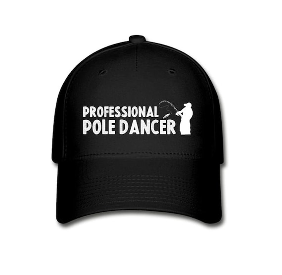 Professional Pole Dancer Baseball Cap for Men Funny Fishing Hat Birthday  Christmas Fathers Day Gift Idea for Dad Grandpa Fish Fisherman -  Canada