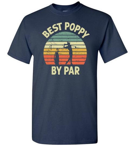 Retro Vintage Best Poppy By Par Golf T-Shirt Gift Retro Vintage Best Poppy By Par Golf T-Shirt Gift
