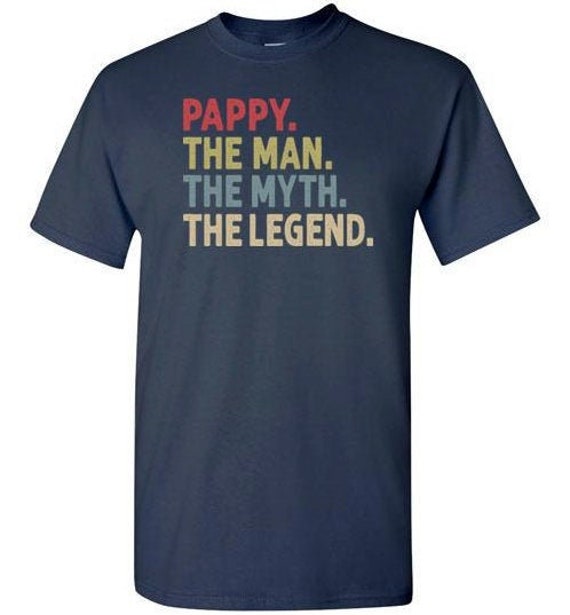 Mens Pappy The Man The Myth The Legend T-Shirt Mens Pappy The Man The Myth The Legend T-Shirt