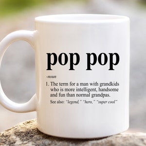 Pop Pop Definition Coffee Mug | Poppop Definition | Pop-Pop Defined | Funny Birthday Gift Ideas for Grandpa Fathers Day Present Grandfather