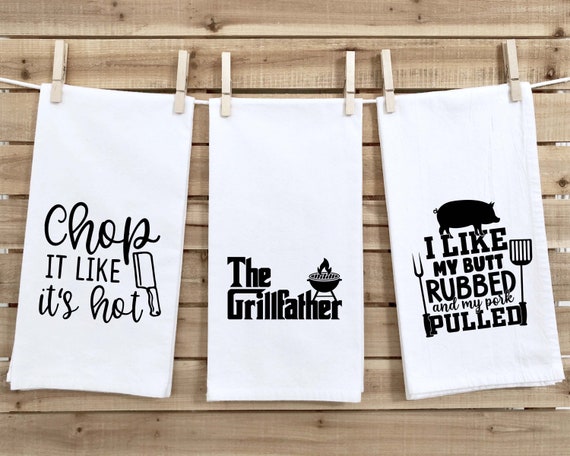 The Grillfather I Like My Butt Rubbed and My Pork Pulled Chop It Like It's  Hot Gift Set of 3 Funny Kitchen Towels for Men Grilling BBQ 
