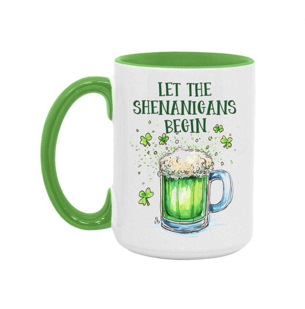 Let the Shenanigans Begin Mug 15oz Large Colored Handle Ceramic Coffee Cup Funny St. Patrick's Day Gift Idea for Men Women Mom Dad