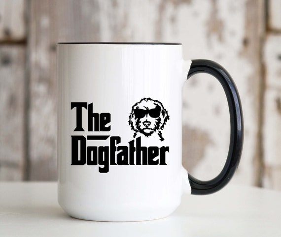 The Dogfather 15 Oz Large Coffee Mug Dog Dad Cup Dog Lover Owner
