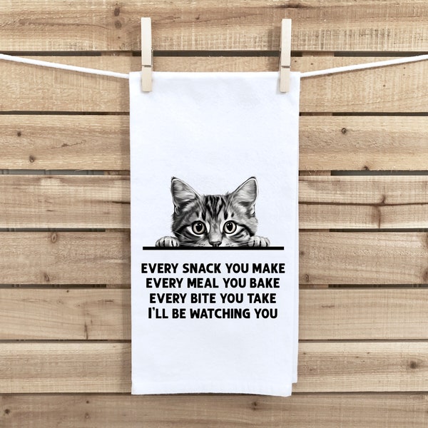 Every Snack You Make Gray Tabby Cat Flour Sack Kitchen Towel Funny Peeking Kitty Dish Cloth Housewarming Hostess Birthday Christmas Gift